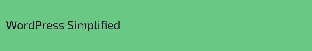 WordPress Simplified